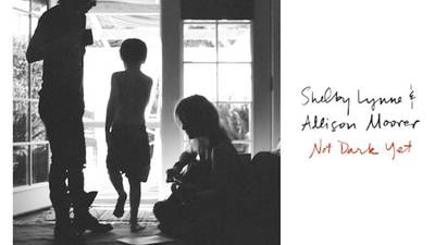 Shelby Lynne & Allison Moorer - Not Dark Yet review: slow-burning siblings with soul