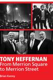 Tony Heffernan: From Merrion Square to Merrion Street