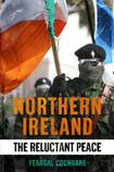 Northern Ireland.  The Reluctant Peace