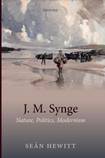 JM Synge: Nature, Politics, Modernism