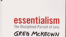 Essentialism. Greg McKeown. Virgin Books. €14.99