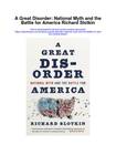 A Great Disorder: National Myth and the Battle for America 