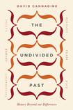 The Undivided Past: History Beyond our Differences