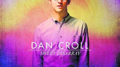 Dan Croll: Sweet Disarray