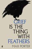 Grief Is the Thing With Feathers