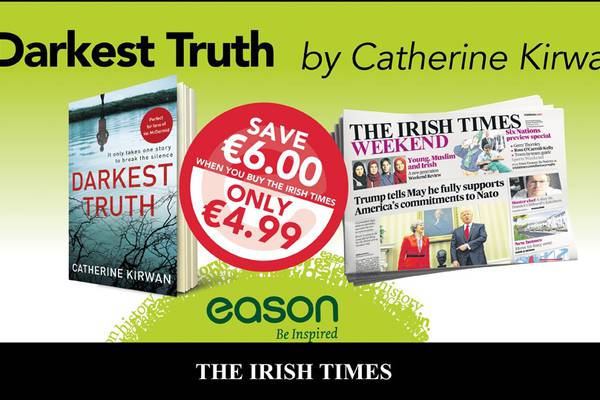 Darkest Truth by Catherine Kirwan is this weekend’s Eason Irish Times offer