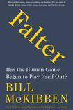 Falter - has the human game begun to play itself out?