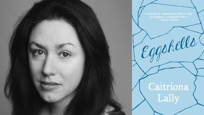 Caitriona Lally on writing Eggshells:  from the dole to a debut novel
