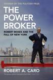 The Power Broker: Robert Moses and the Fall of New York