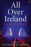All Over Ireland: New Irish Short Stories