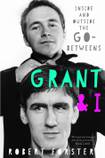 Grant & I: Inside and Outside the Go-Betweens