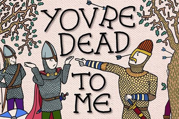 You’re Dead to Me: Horrible histories for grown-ups