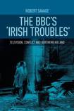 The BBC’s ‘Irish Troubles’