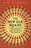 The New Silk Roads: the Present and Future of the World