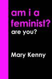 Am I a feminist? Are you?