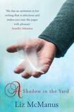 A Shadow in the Yard