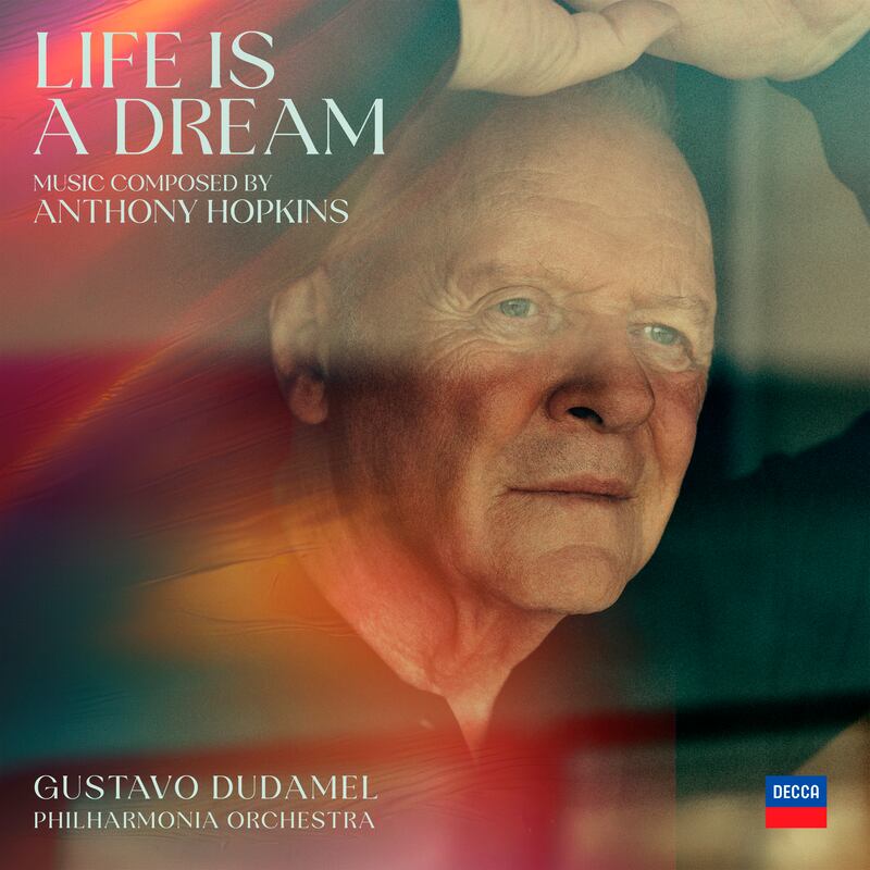Life Is a Dream, an album by Anthony Hopkins, is being released by Decca next month. Photograph: Universal Music Group/PA
