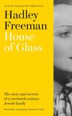 House of Glass: The Story and Secrets of a Twentieth-Century Jewish Family