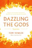 Dazzling the Gods