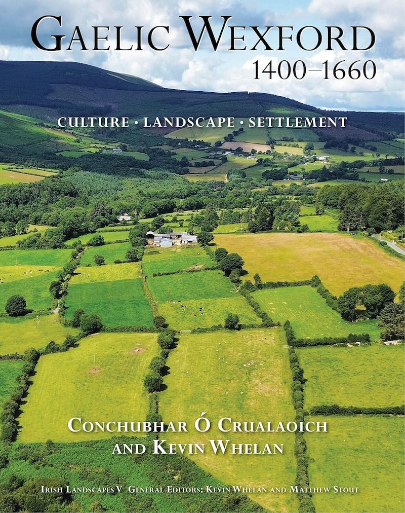 Gaelic Wexford 1400-1660
Le Conchubhar Ó Crualaoich agus Kevin Whelan. Cork University Press.