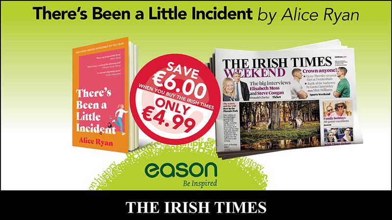 This weekend’s Irish Times Eason offer is the award-winning There’s Been A Little Incident by Alice Ryan