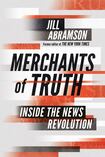 Merchants of Truth: The Business of News and the Fight for Facts