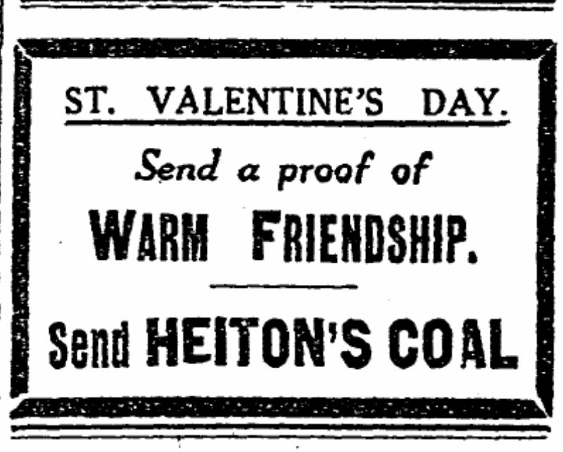 An ad from Heiton’s, which appeared in The Irish Times on February 14th, 1931, urging readers to send their valentines a delivery of coal.
