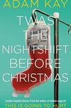 Twas The Nightshift Before Christmas