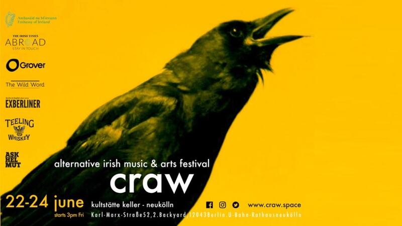 A group of Berlin-based Irish musicians, performers and visual artists have come together to create the Craw festival, which is taking place for the first time this year from June 22nd to 24th