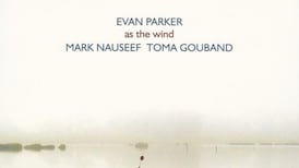 Evan Parker - As the Wind album review: Echoes in a soundscape