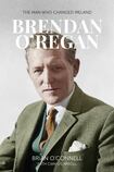 Brendan O’Regan: Irish Visionary, Innovator, Peacemaker