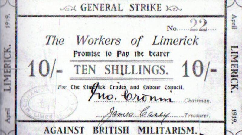 Limerick’s 1919 soviet even printed its own currency in denominations of one shilling, five shillings and 10 shillings.