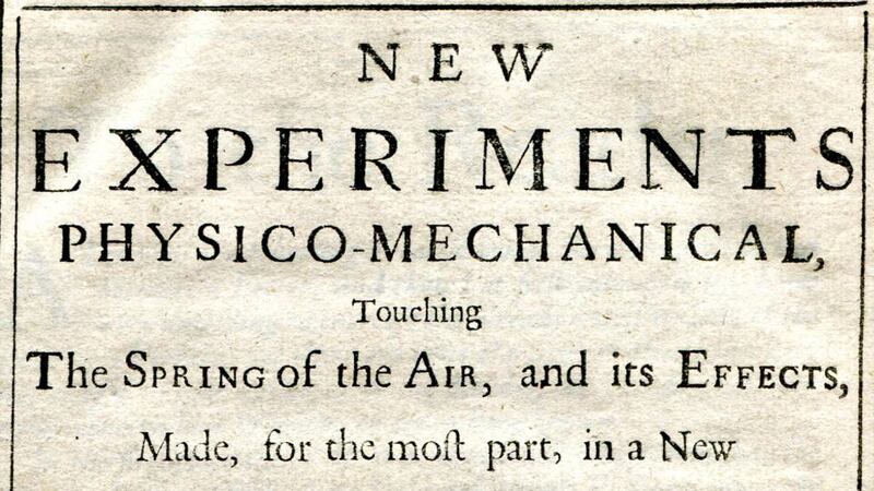 A 1662 edition of New Experiments Physico-Mechanical by Robert Boyle, the “founder of modern chemistry”, which announced what came to be known as Boyle’s Law, is estimated at €600-€800