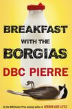 Breakfast with the Borgias