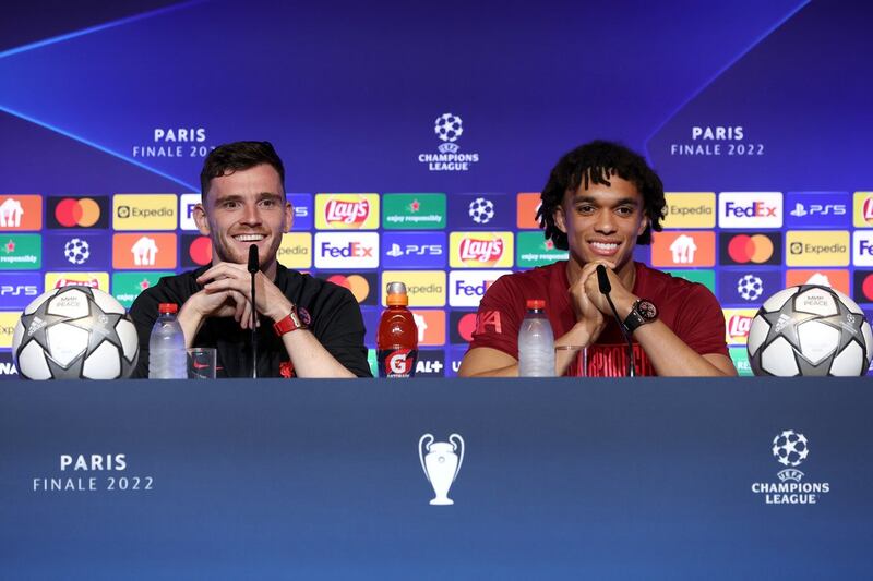 Liverpool's Andrew Robertson and Trent Alexander-Arnold during a press conference at the Stade de France ahead of the Uefa Champions League final. Photograph: 
