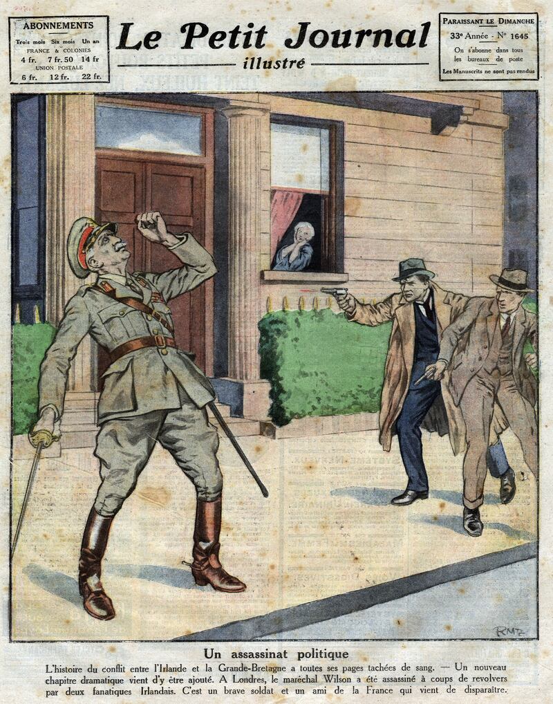 Assassination of Field Marshall Henry Hughes Wilson (1864-1922) by two volunteers of the IRA, in London, on the front page of French newspaper Le Petit Journal Illustre, July 2nd, 1922. Image: Leemage/UIG via Getty Images