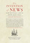 The Invention of News