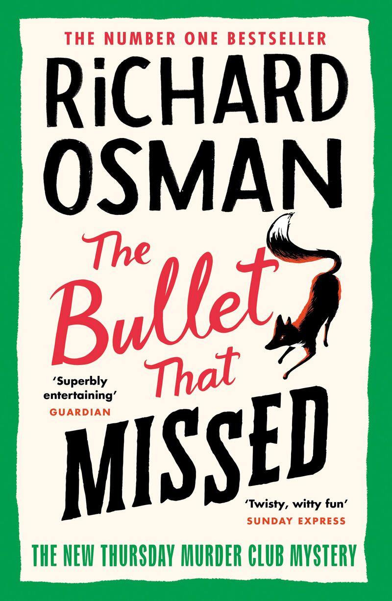 The Bullet That Missed by Richard Osman. Photograph: PA