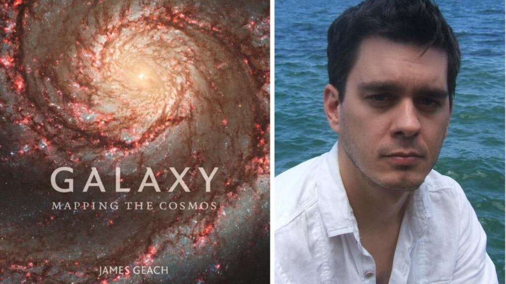 Astrophysicist James Geach’s book Galaxy: Mapping the Cosmos explores how galaxies are created, and Earth’s place within ours.