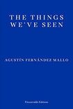 The Things We’ve Seen