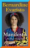 Manifesto: On Never Giving Up