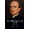 Gerald O’Donovan: A Life, 1871-1942