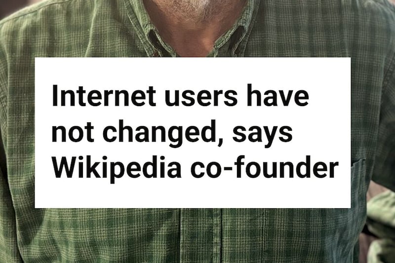 Internet users have not changed, says Wikipedia co-founder