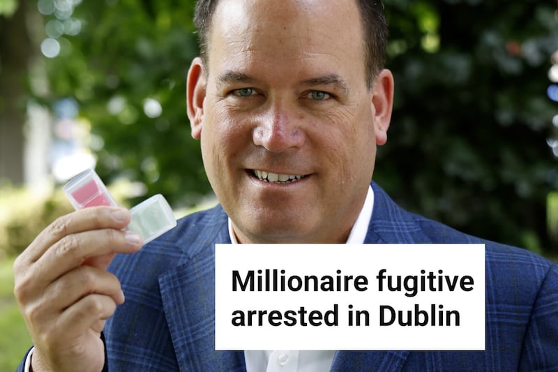 Who is the millionaire fugitive arrested in Dublin?