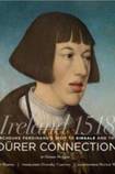 Ireland 1518: Archduke Ferdinand’s Visit to Kinsale and the Dürer connection