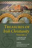 Treasures of Irish Christianity, Vol. 2: A People of the Word