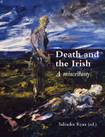 Death and the Irish: a miscellany